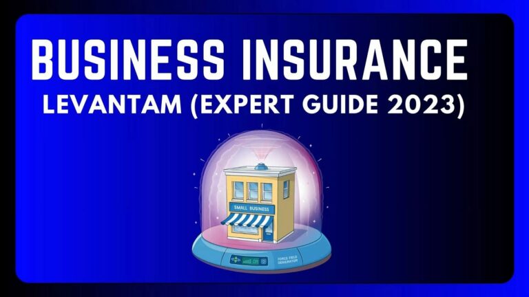 Business Insurance Levantam – A Complete Guidelines In 2024