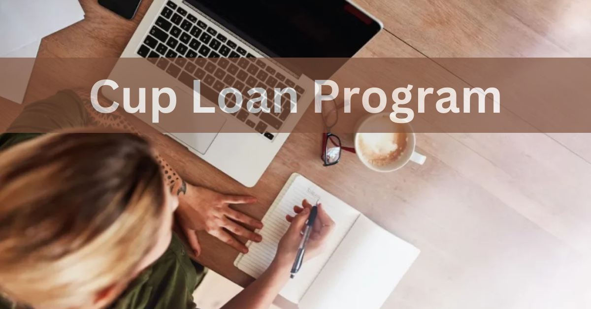 Cup Loan Program