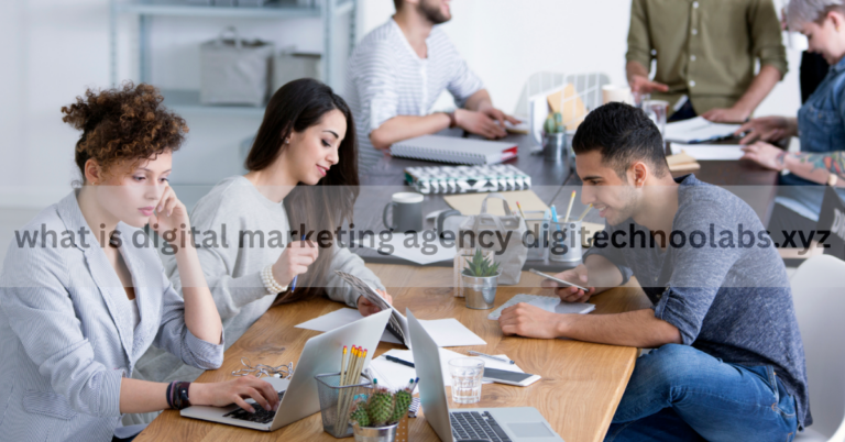 What Is Digital Marketing Agency Digitechnoolabs.Xyz